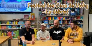 Festival des jeux de Vichy 2021 - le débrief