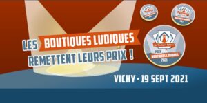 Prix Boutiques Ludiques Salon Vichy 2021