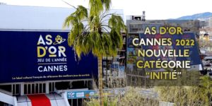 nouvelle catégorie initié As d'Or 2022 FIJ Cannes